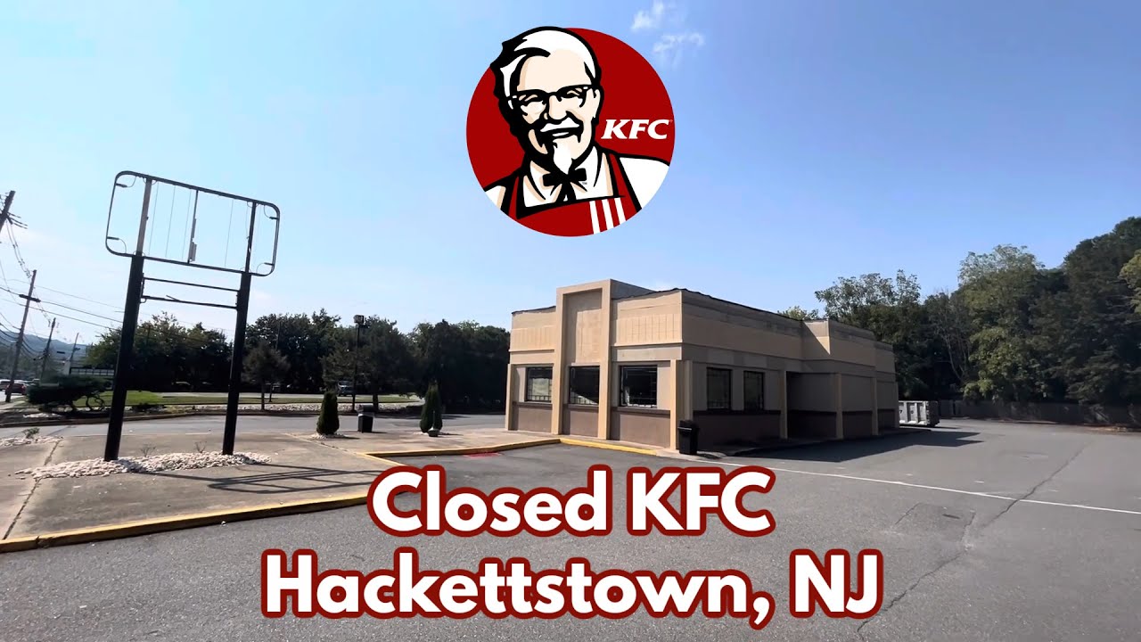 Closed KFC in Hackettstown, NJ