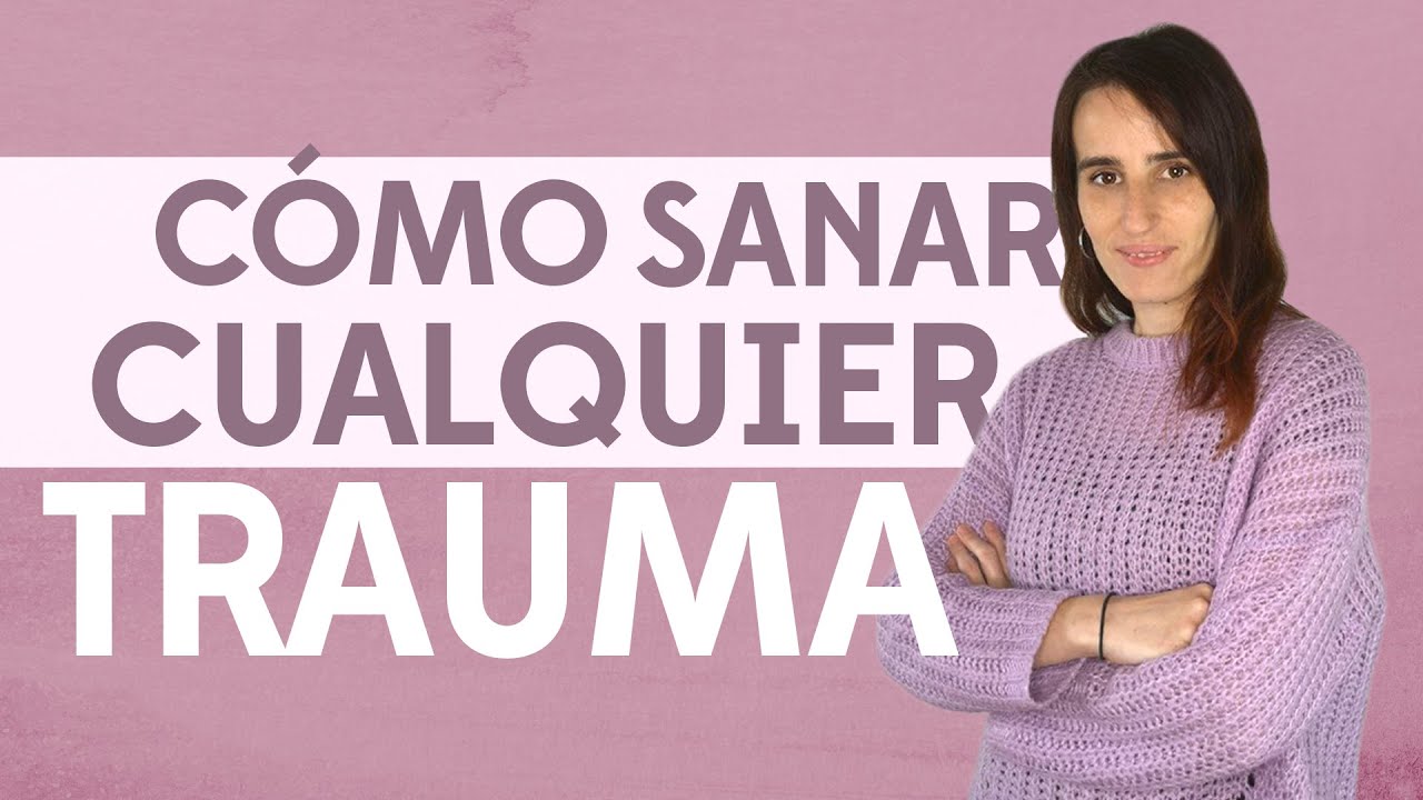 C&oacute;mo superar un trauma