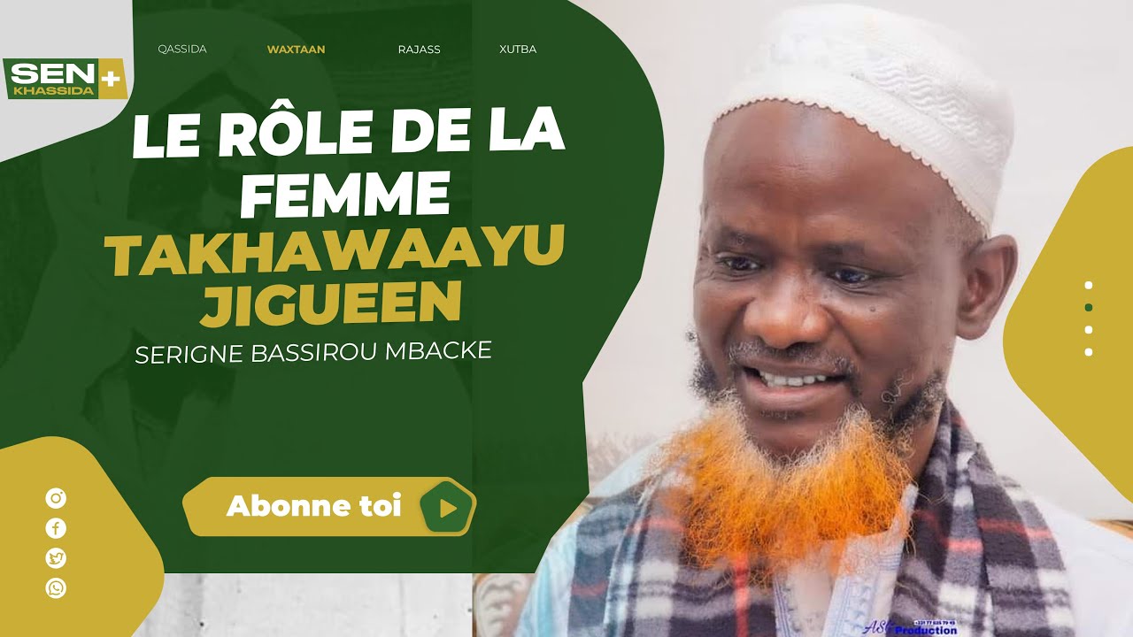 Le rôle de femme   Takhawaayu Jigueen [Serigne Bassirou Mbacke Khelcom]