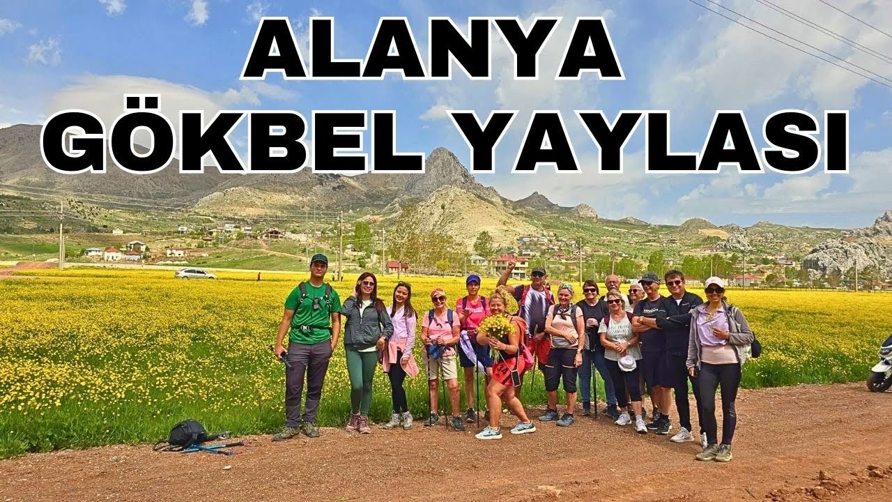 Alanya'nın Meşhur Gökbel Yaylasında Unutulmaz Bir Doğa Yürüyüşü!