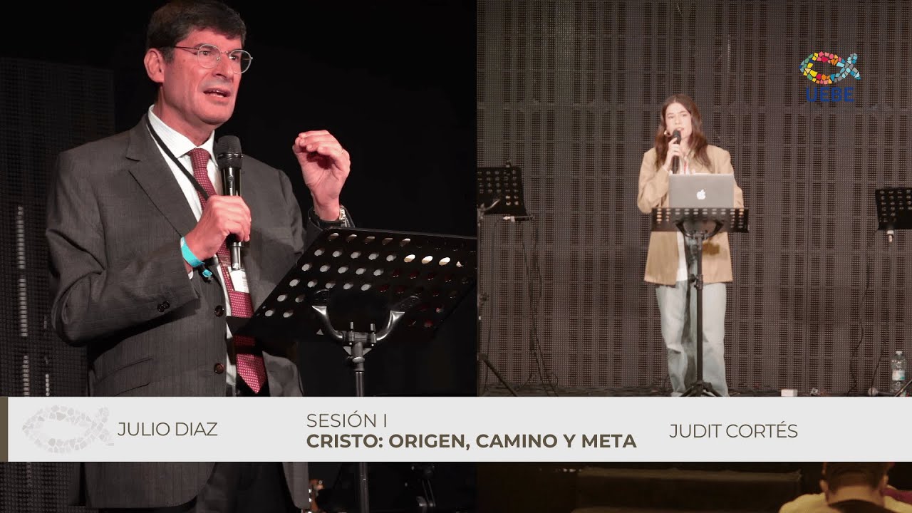 SESIÓN I | CRISTO: Origen, Camino y Meta | 73ª Convención UEBE
