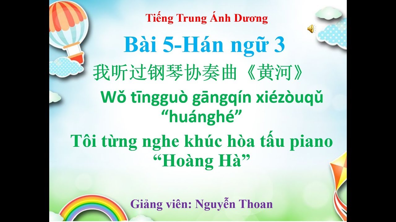 Học tiếng Trung theo giáo trình Hán ngữ 3 (bài 5)