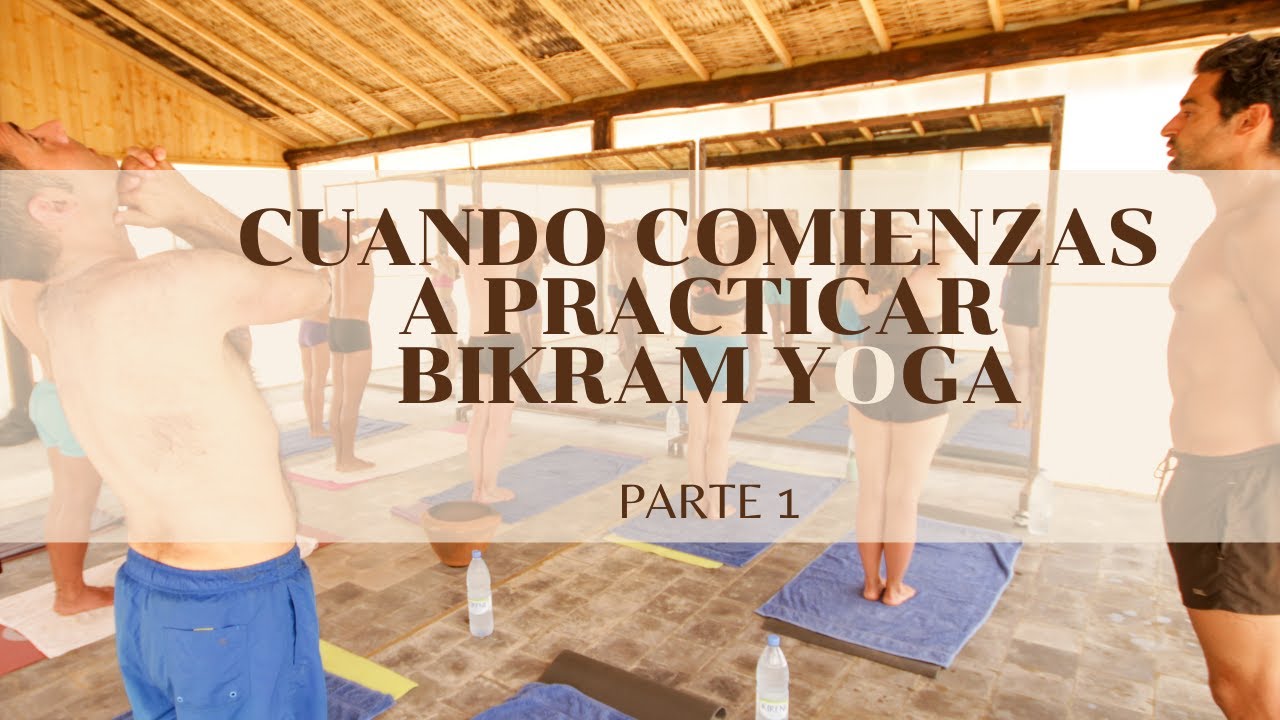 Dudas habituales para comenzar a practicar Bikram Yoga