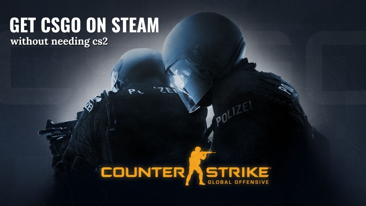 [Read pinned comment] Download CSGO on steam without CS2