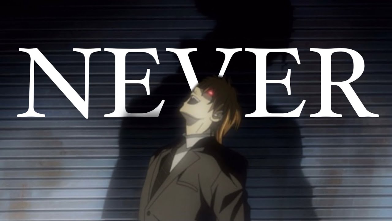 Death Note AMV- Never (Mag.Lo)