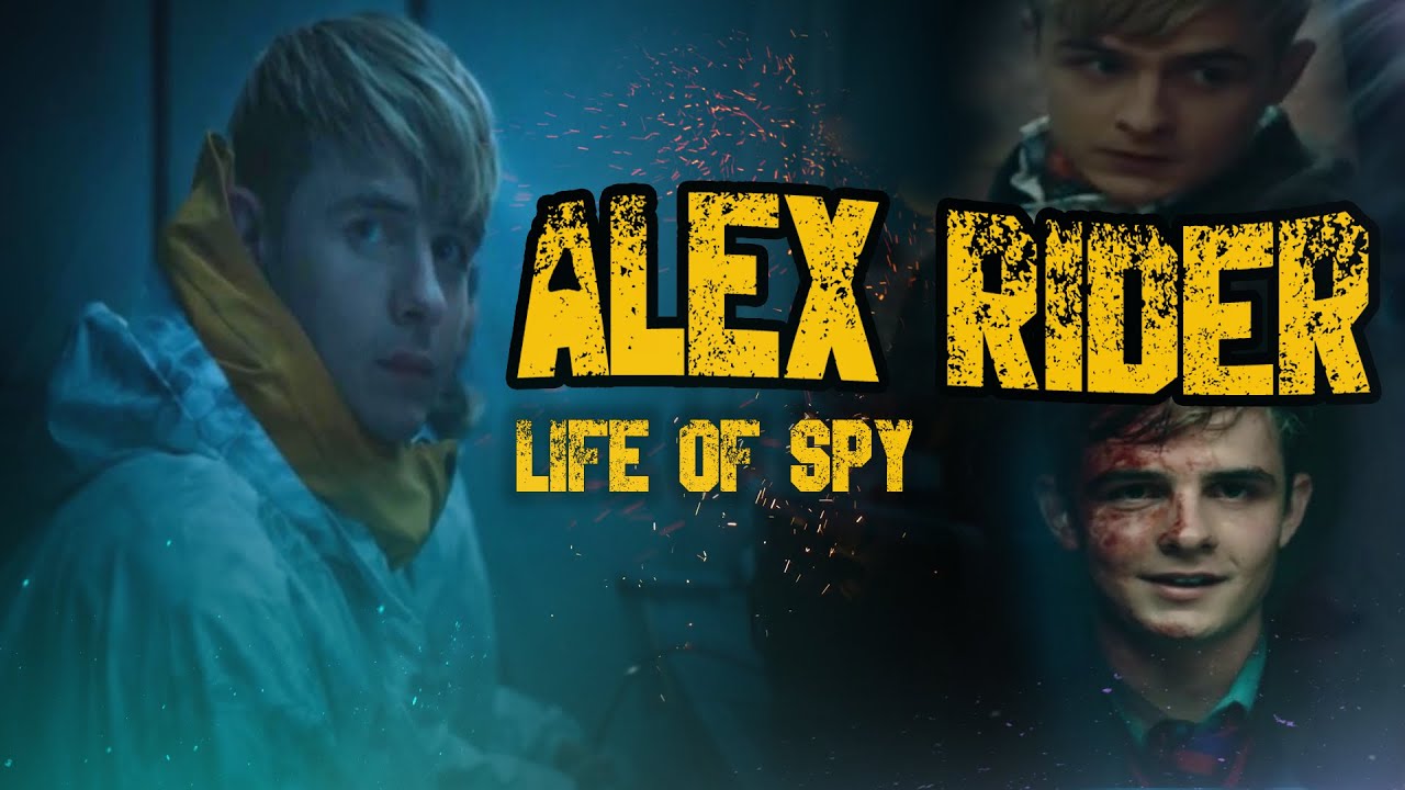 ALEX RIDER - life of spy