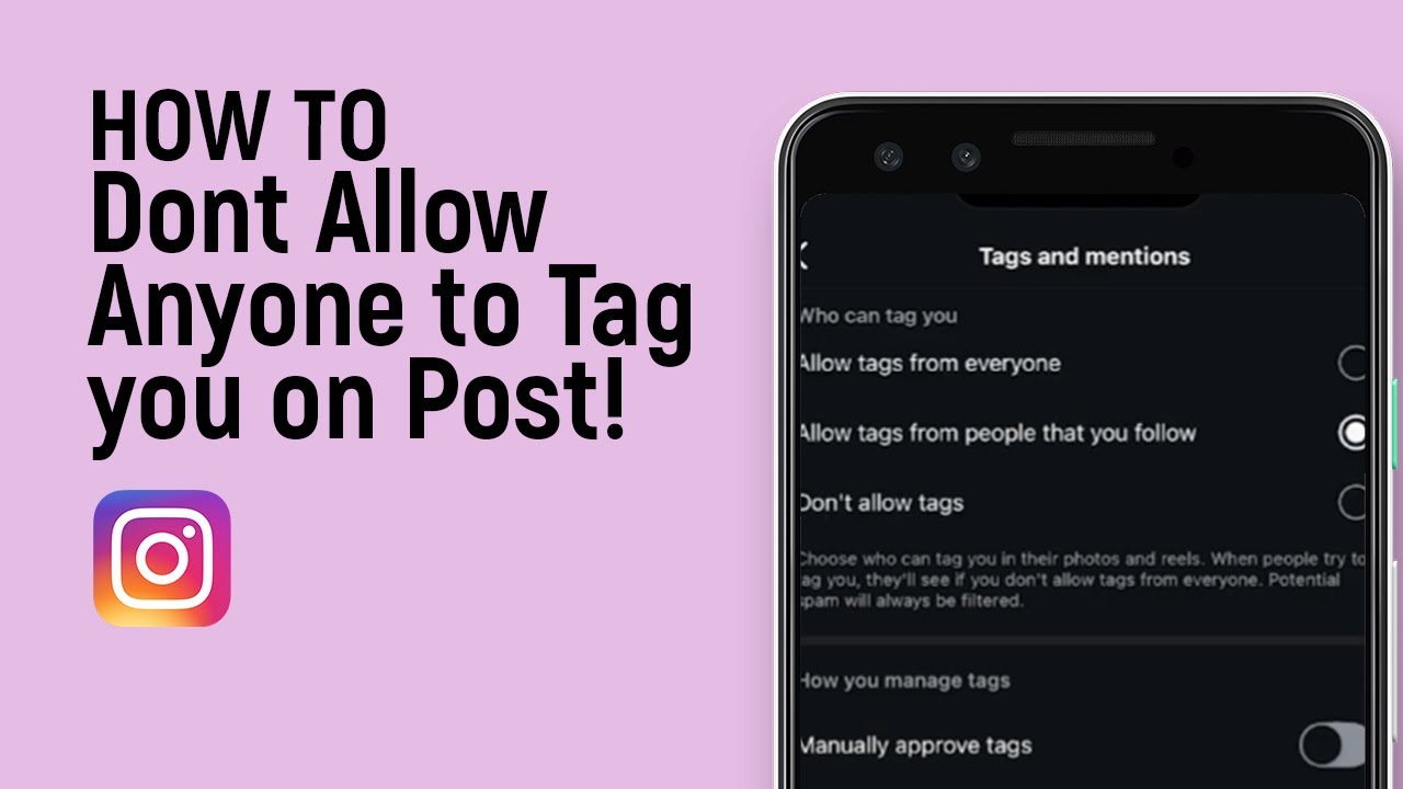 Как не позволить никому отмечать вас в постах в Instagram [легко]