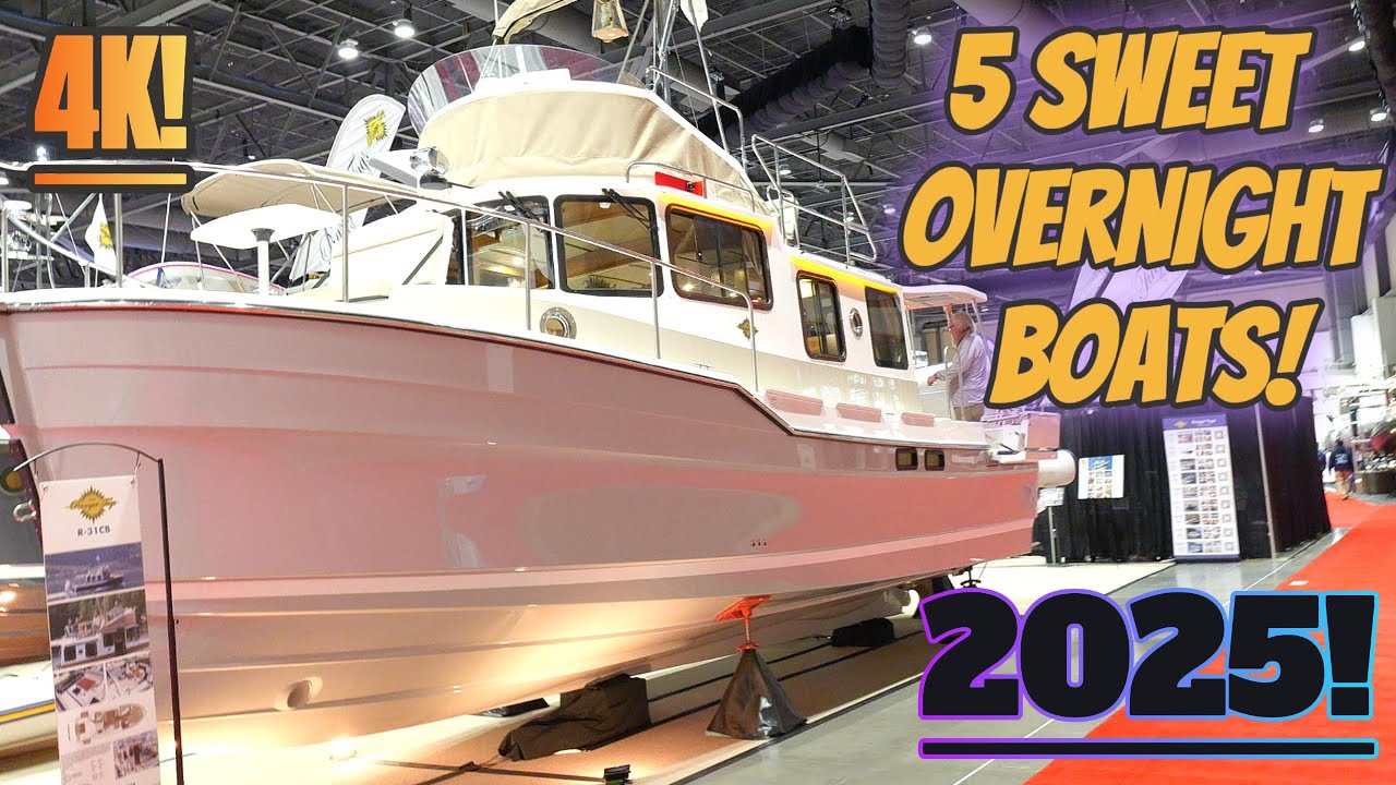 5 SWEET OVERNIGHT/WEEKENDER BOATS FOR 2025!..Ranger Tugs, Pursuit, Jeanneau, Solara, Nimbus, 4K!