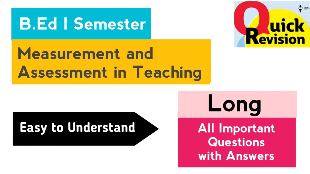 Measurement and Assessment in Teaching Important Long Questions Quick Revision 2025 B.Ed I 1st Sem