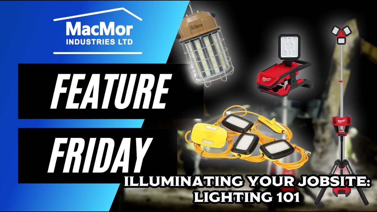 Illuminating Your Jobsite: Lighting 101