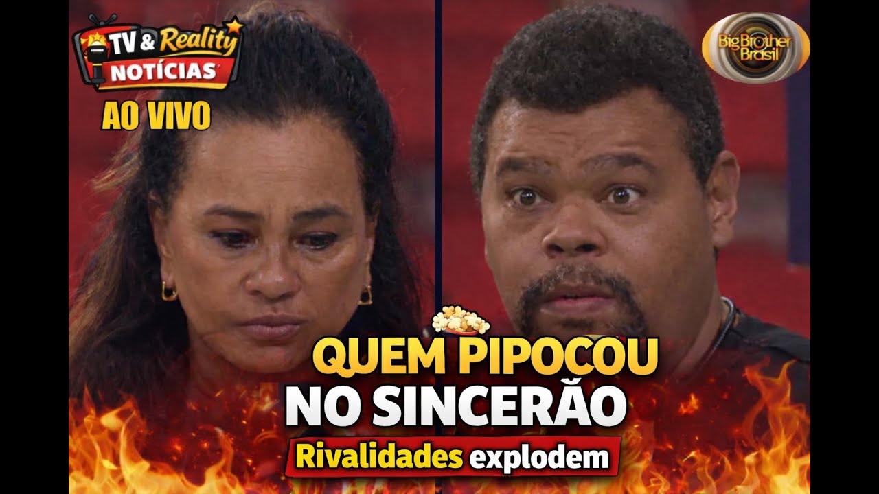 BBB 26: QUEM “PIPOCOU” NO SINCERÃO? Rivalidades explodiram durante a dinâmica