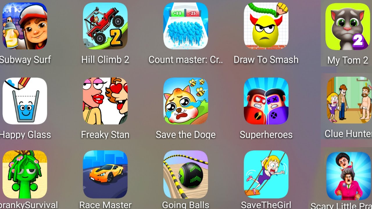Count Master 3D,Happy Glass,Race Master 3D,Sandwich Runner,Freaky Stan,Subway Surf,Save The Doge....