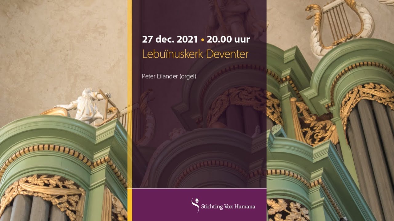 Kerstconcert | Peter Eilander | Lebuïnuskerk Deventer