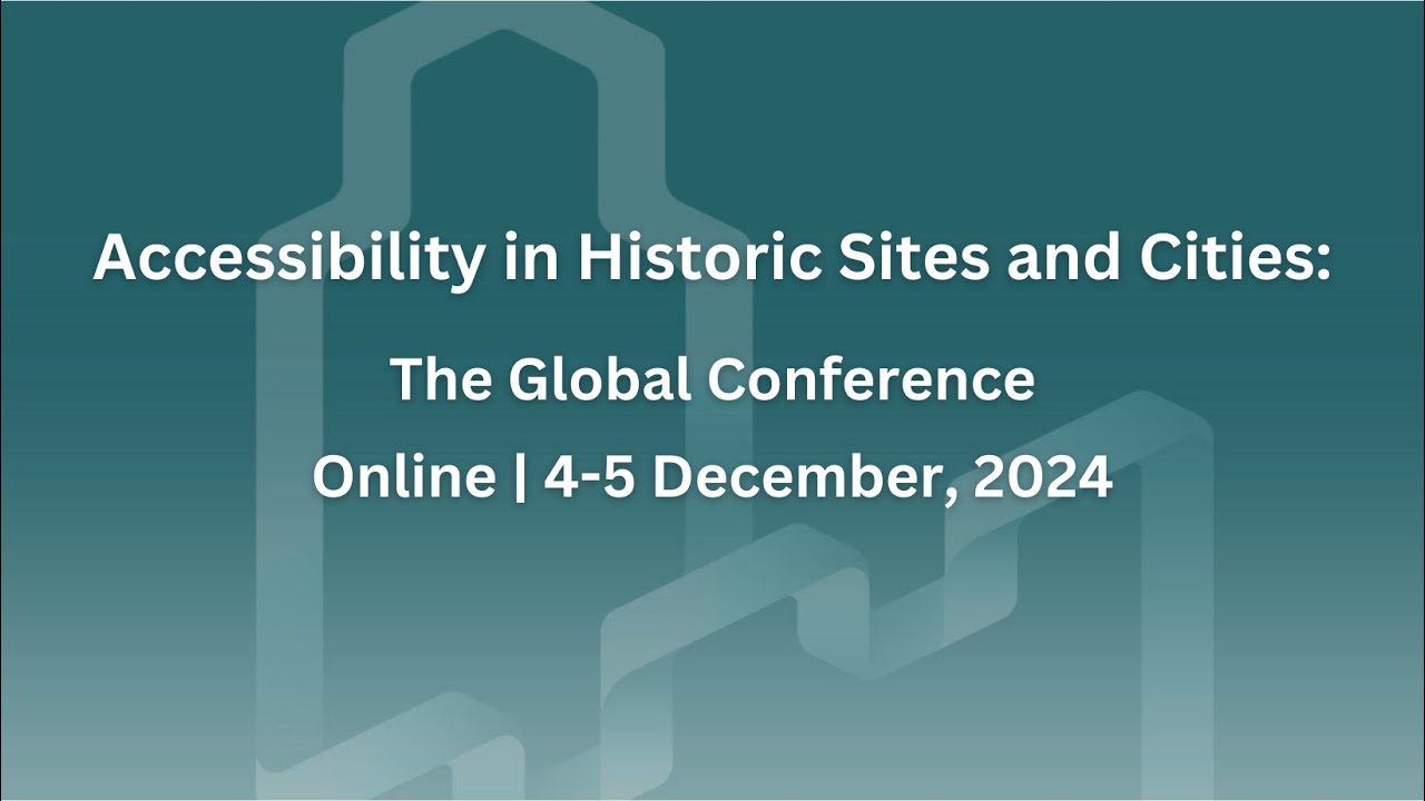 Accessibility in Historic Sites and Cities: Inclusive Tourism.
