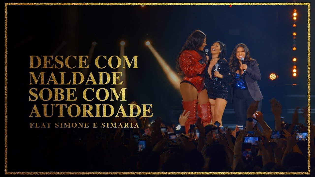 LUDMILLA e Simone & Simaria - Desce Com Maldade, Sobe Com Autoridade - DVD Hello Mundo (Ao Vivo)