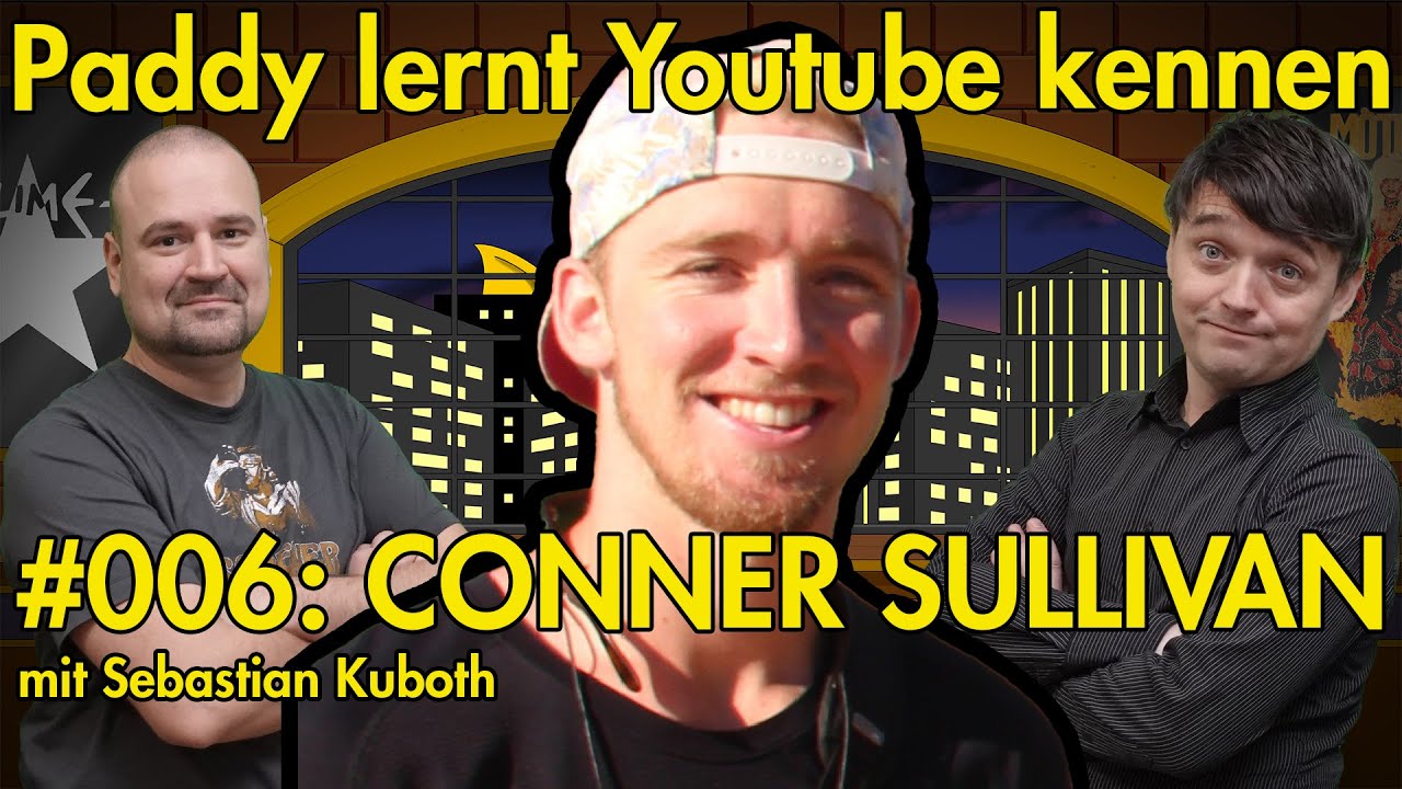 Conner Sullivan | Paddy lernt Youtube kennen | #006 | Mittelalter-Ausraster | P&ouml;bel-Paddy | Reaction