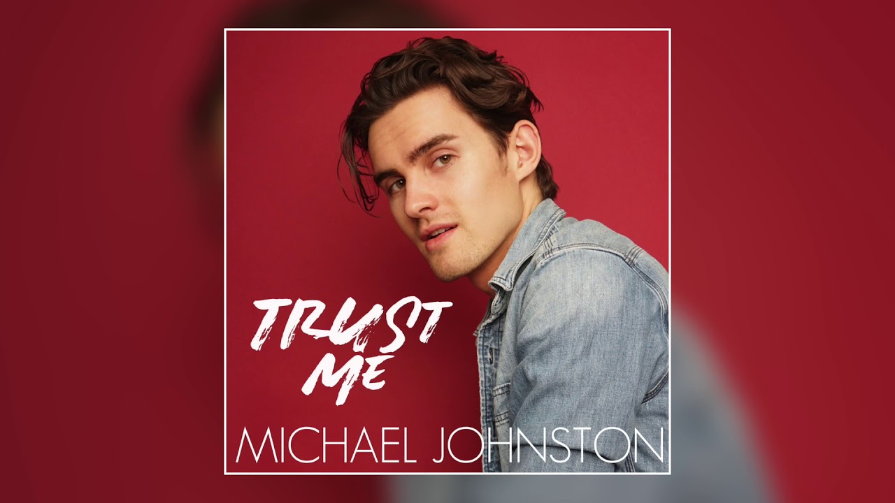 Michael Johnston - Trust Me (Audio)