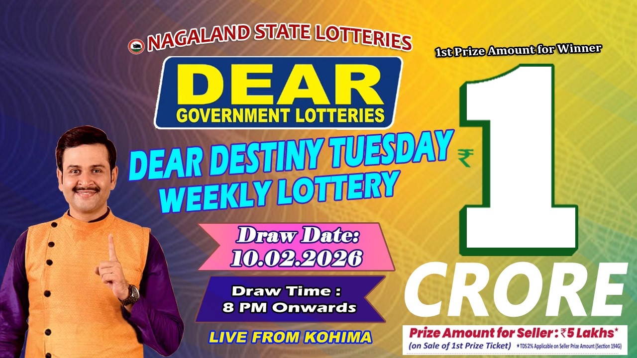 DEAR DESTINY TUESDAY DEAR 8 PM ONWARDS DRAW DATE 10.02.2026 NAGALAND STATE LOTTERIES