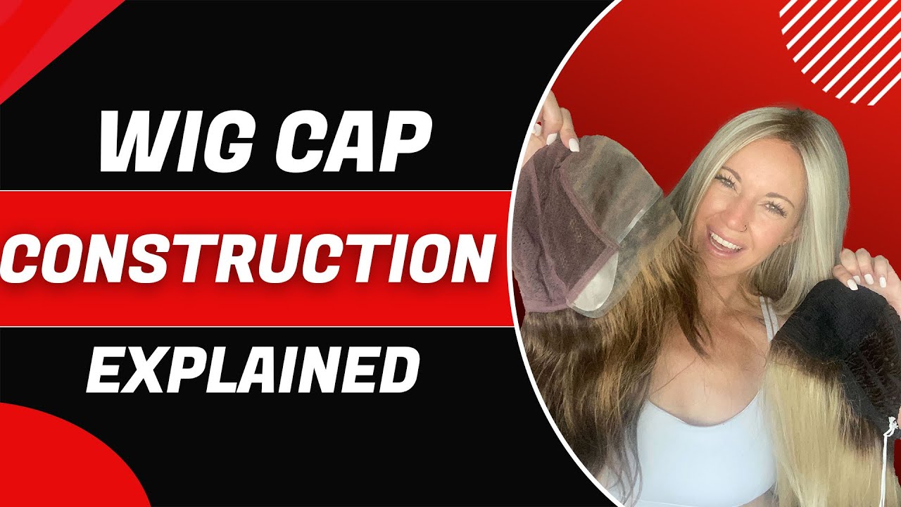 Wig Cap Construction Explained | Chiquel Wigs