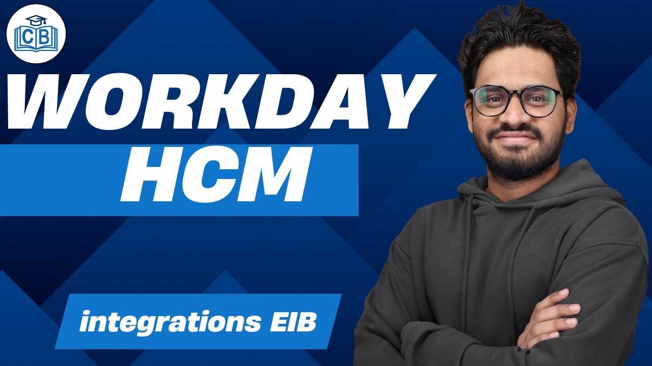 Workday HCM integrations EIB | Learn Workday HCM Course | Workday HCM | CyberBrainer