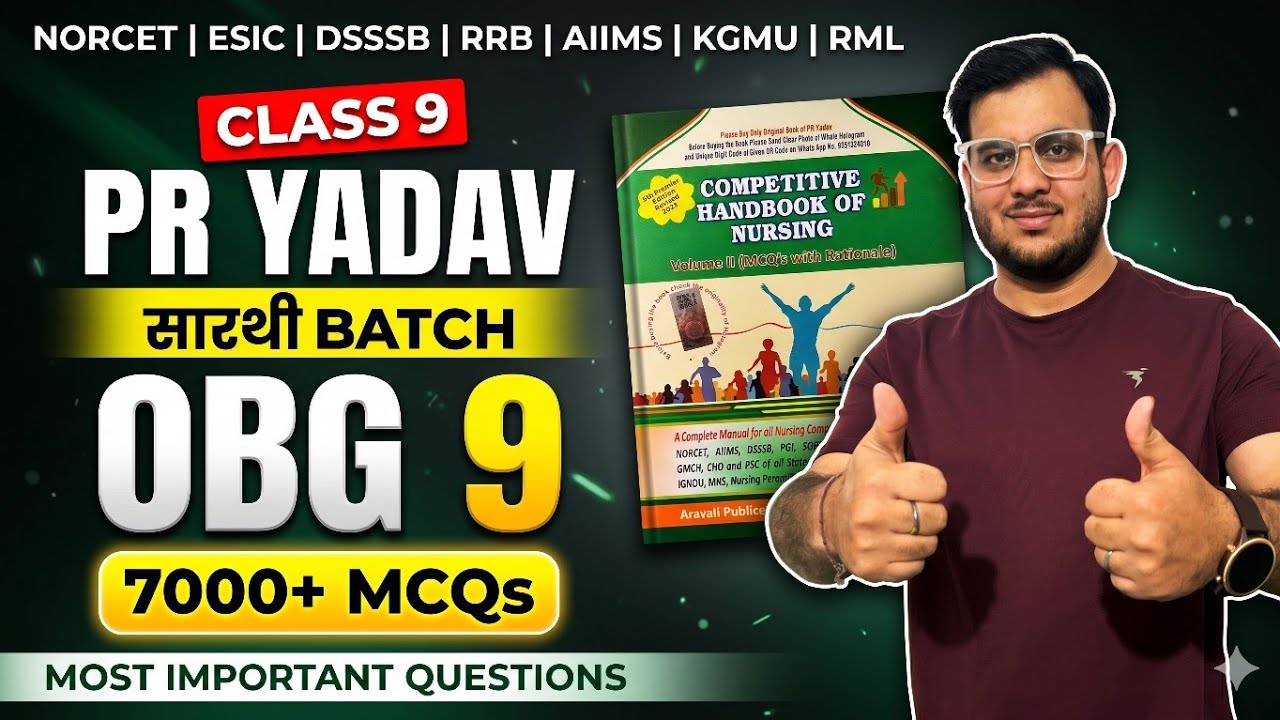 PR YADAV OBG Class 9 MCQs 🔥 Most Important Questions | SARTHI BATCH | NORCET ESIC DSSSB Prep 