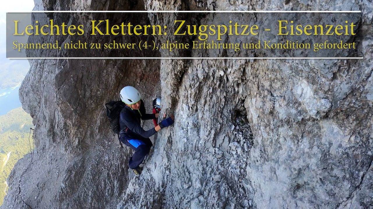 Klettern: Zugspitze Eisenzeit - Spannend, nicht zu schwer (4-), alpine Erfahrung/Kondition gefordert