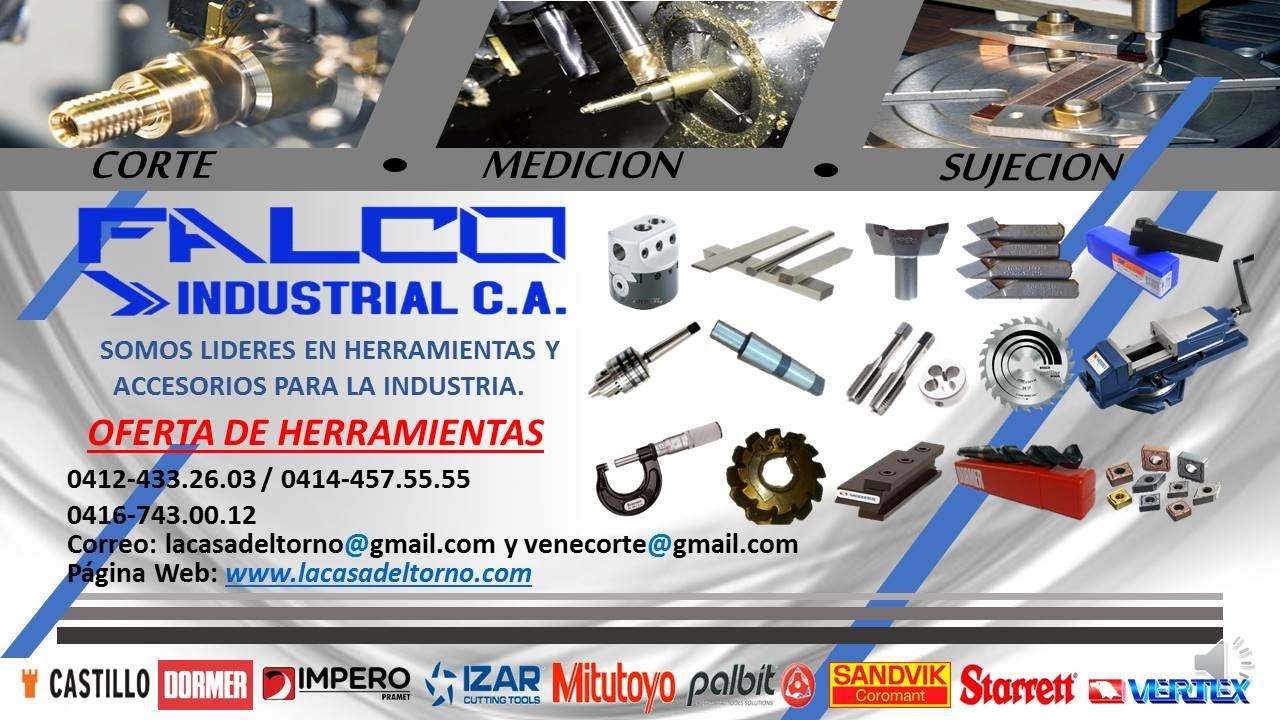 HERRAMIENTAS PARA LA INDUSTRIA Y EQUIPE PARA SU TORNO FALCO INDUSTRIAL C.A. IMPERO SANDVIK WIDIA