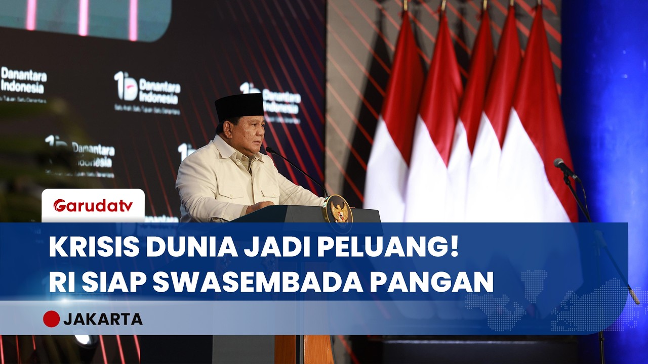 Presiden Tegas! Krisis Dunia Jadi Peluang Emas, Indonesia Percepat Swasembada Pangan & Energi
