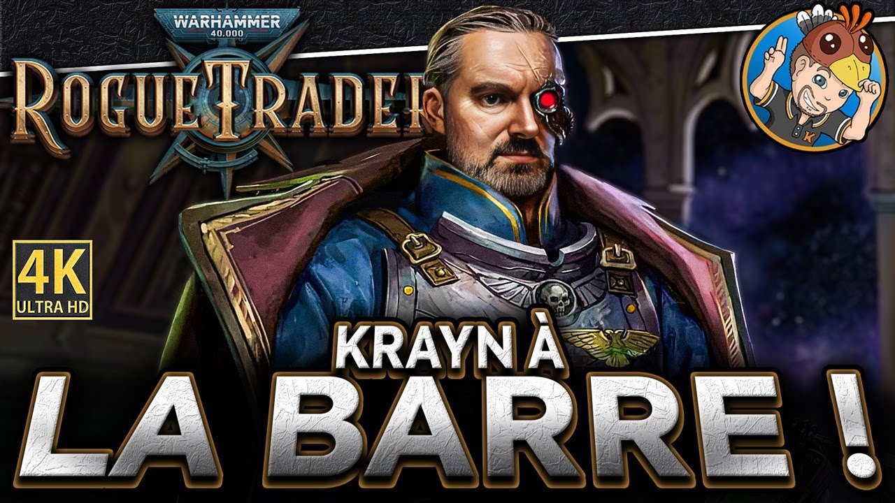 WARHAMMER 40,000: ROGUE TRADER ⚔️ Krayn à la Barre ! #04