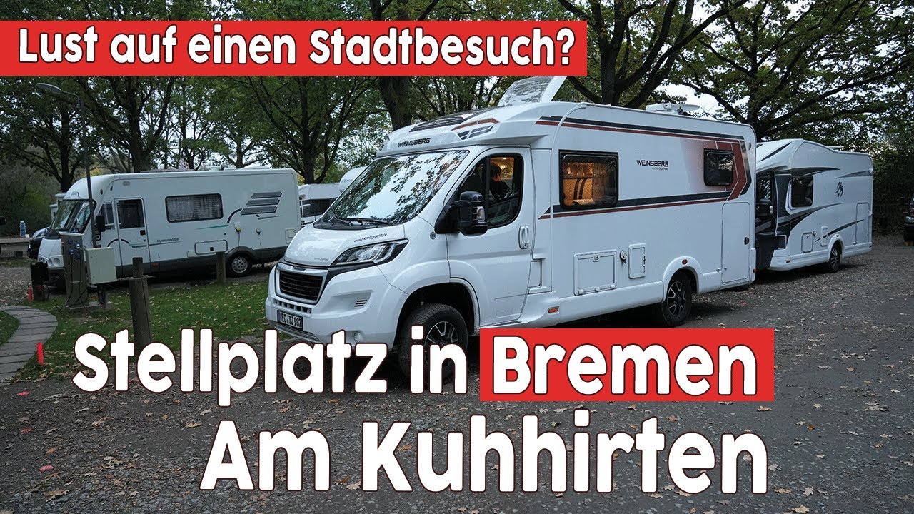 Städtetrip nach Bremen geplant🚐❓ Wohnmobil-Stellplatz am Kuhhirten➡️Dicht an Schlachte & Innenstadt