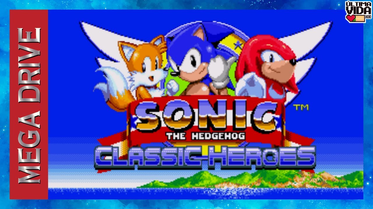 SONIC CLASSIC HEROES | HYPER FORMAS  | FINAL VERDADEIRO | ZERADO SEM MORRER!