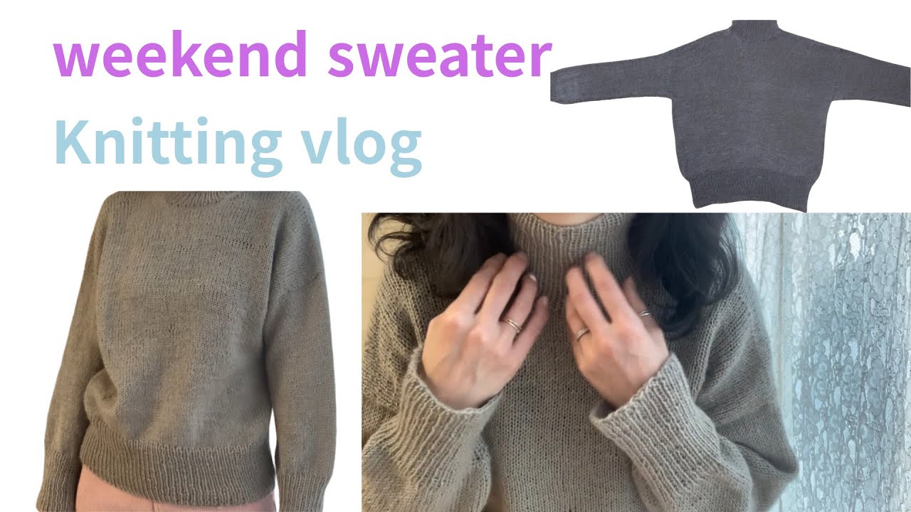 Knitting vlog | 쁘띠니뜨 | weekend sweater