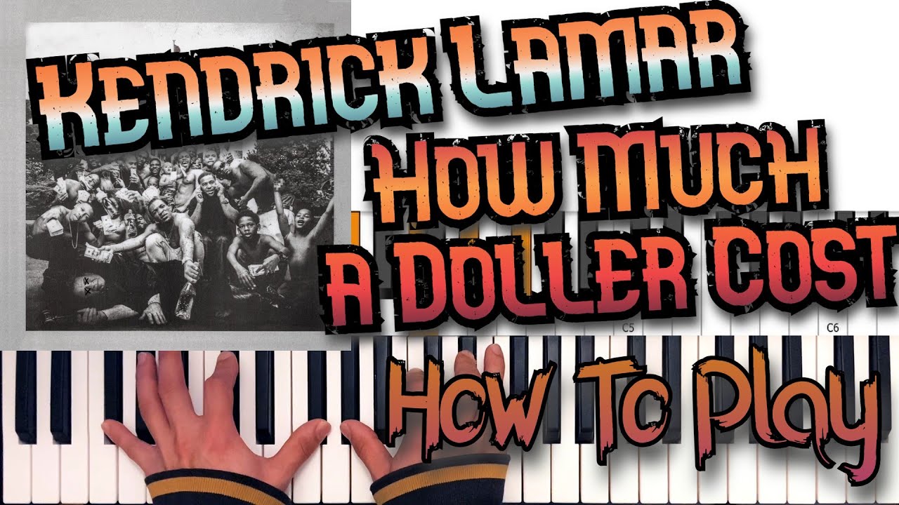 Kendrick Lamar - How Much a Doller Cost Keyboard Chord Tutorial How to play Piano