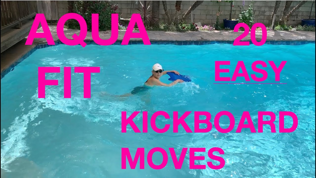 AQUA FIT 20 EASY KICKBOARD MOVES