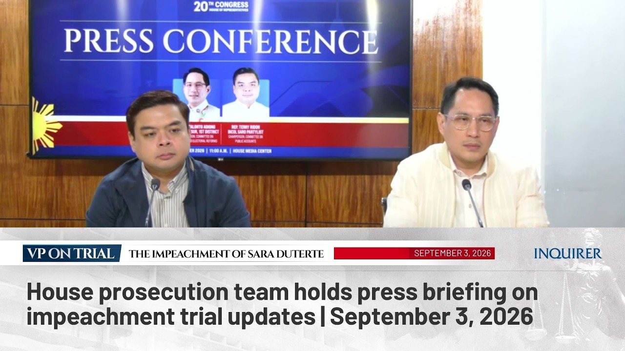 LIVE: House prosecution team holds press briefing on impeachment trial updates | September 3, 2026