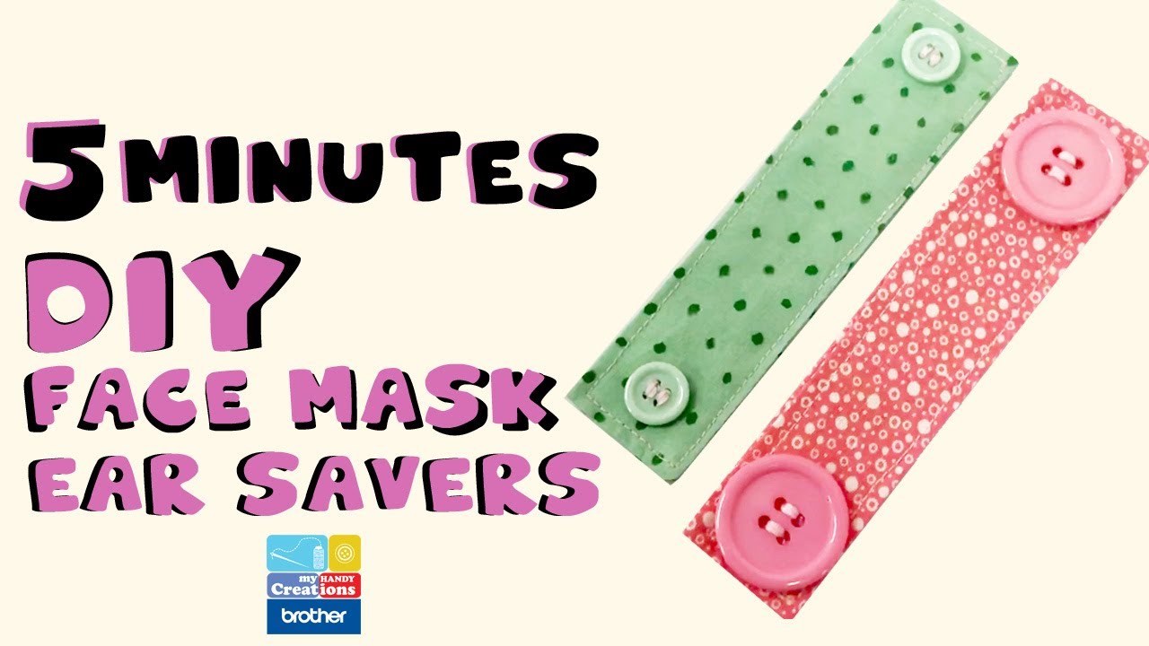 DIY Face Mask Ear Savers Sewing Tutorial | PDF Pattern For FREE