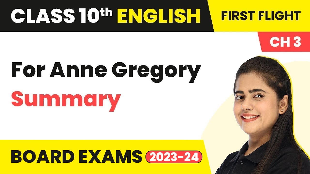 For Anne Gregory: Summary - The Sermon at Benares | Class 10 English Literature Chapter 10 (2022-23)