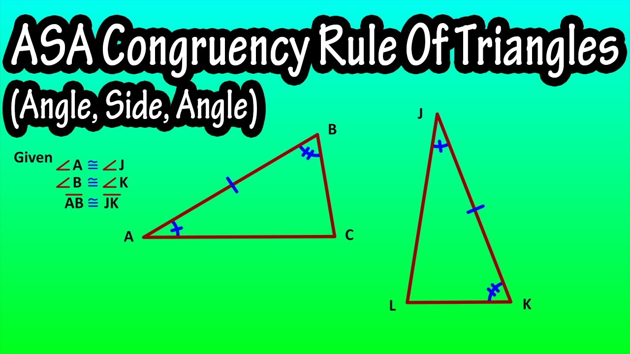 What Is The ASA (Angle Side Angle) Congruency Rule Of For Triangles Explained