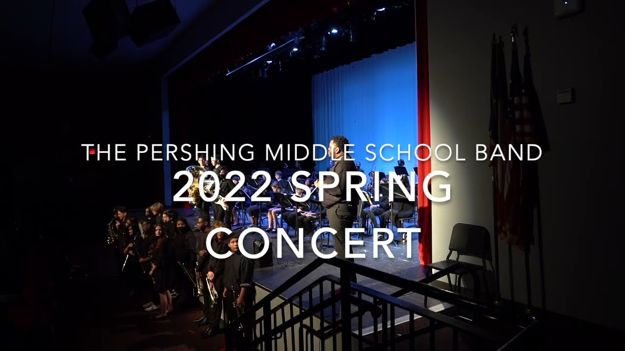 Pershing Band Concert (Spring 2022)