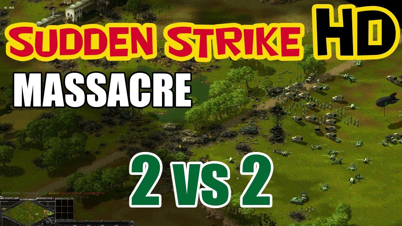 Sudden Strike HD mod 💥 Massacre 💥 multiplayer 2 vs 2