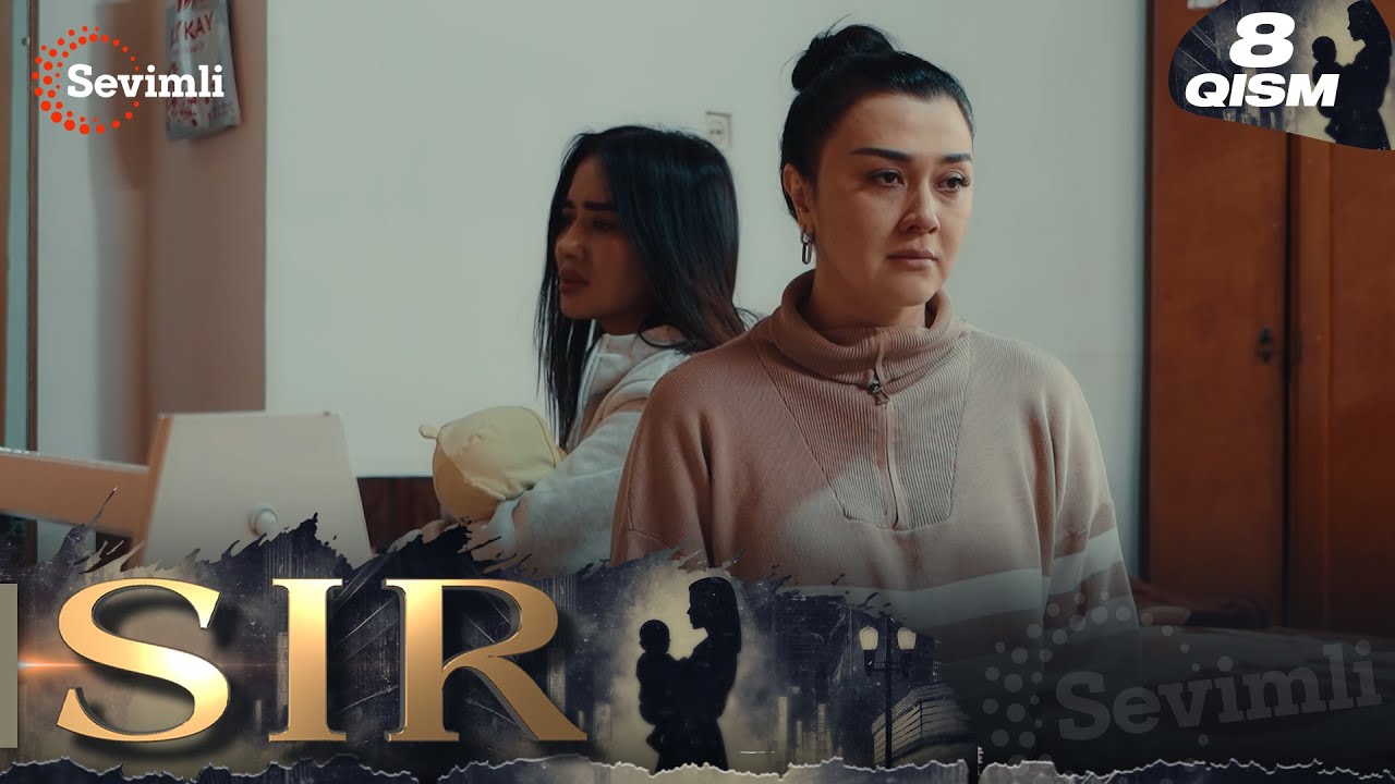 Sir 8-qism (milliy serial) | Сир 8-қисм (миллий сериал)