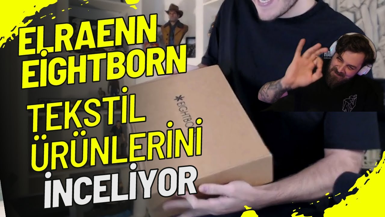 ELRAENN | RRAENEE İLE BİRLİKTE EİGHTBORN TEKSTİL &Uuml;R&Uuml;NLERİNİ İNCELİYOR