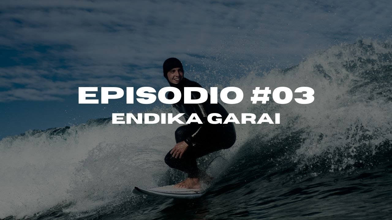 #03 - DESDE LOS TRES A&Ntilde;OS SURFEANDO , LA HISTORIA DE ENDIKA GARAI