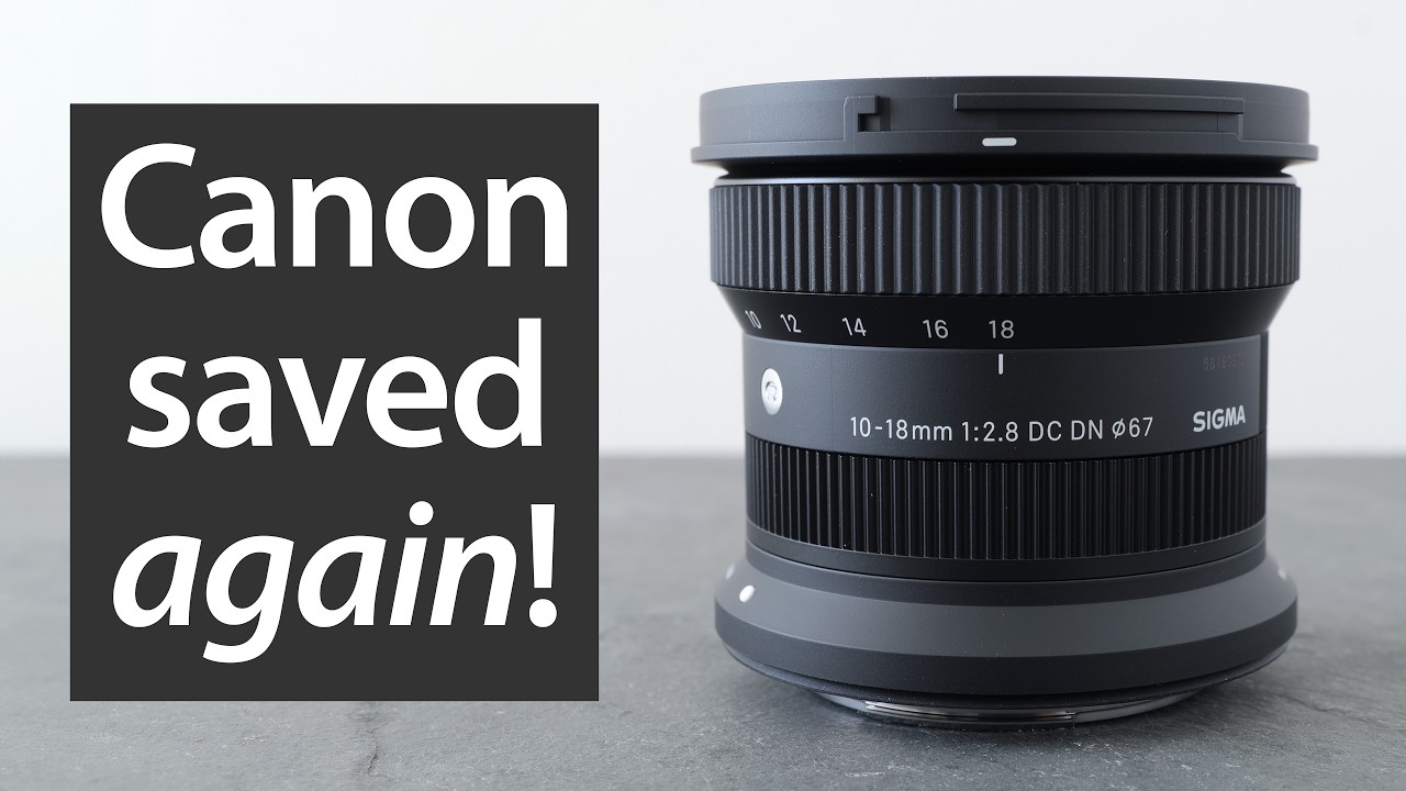 Sigma 10-18mm f2.8 for CANON review vs RF-S 10-18mm