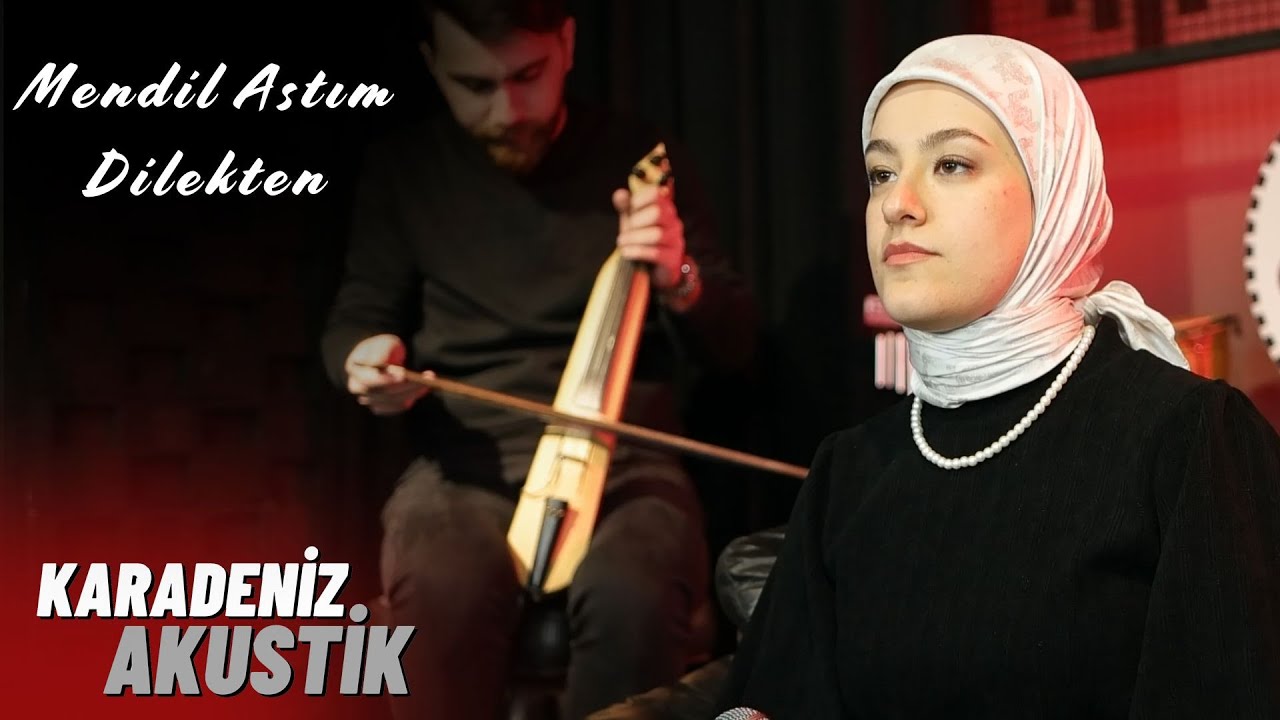Gamze Şeker - Mendil Astım Dilekten | Karadeniz Akustik