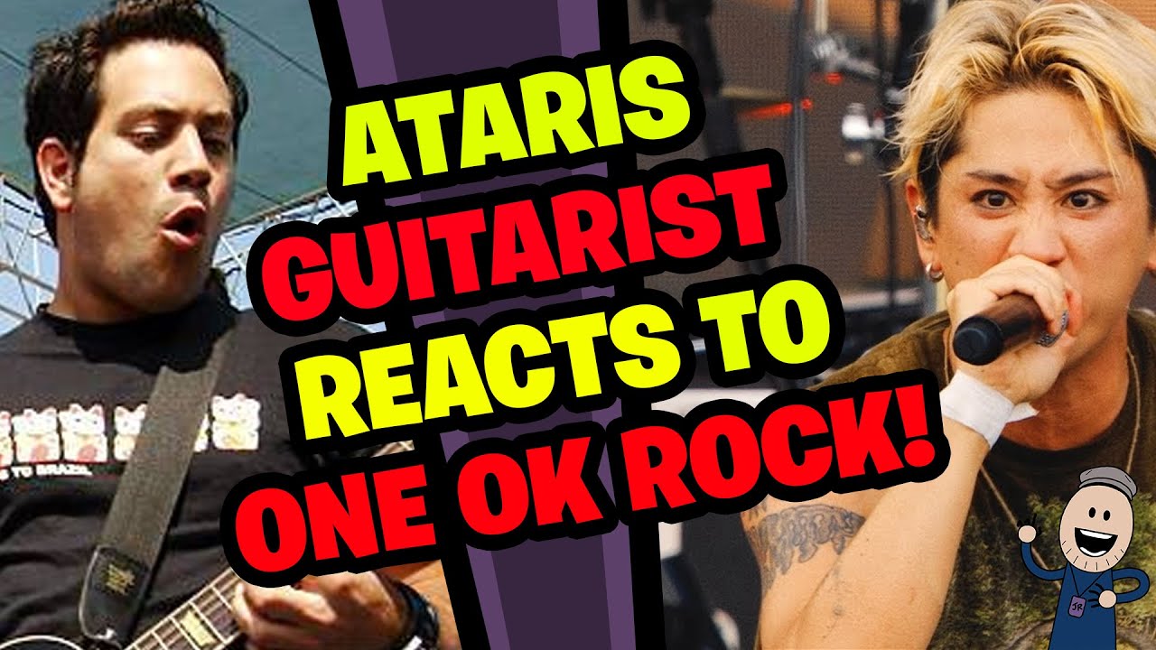 Реакция гитариста ATARIS на ONE OK ROCK!