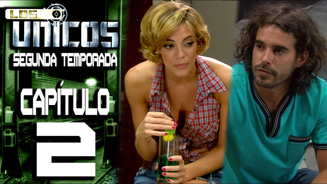 LOS &Uacute;NICOS  - Cap&iacute;tulo 2 - Segunda temporada - ALTA DEFINICI&Oacute;N