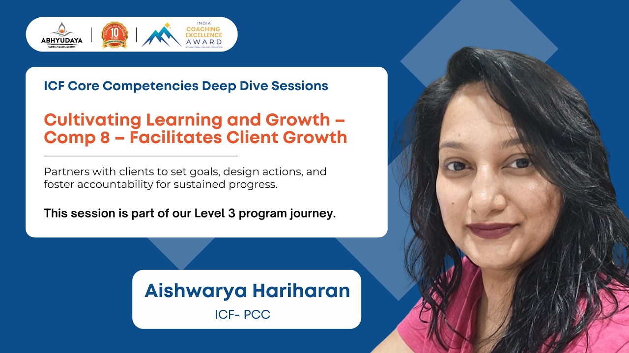 Cultivates Learning and Growth | ICF Comp 8 : Facilitates Client Growth by  Aishwarya Hariharan