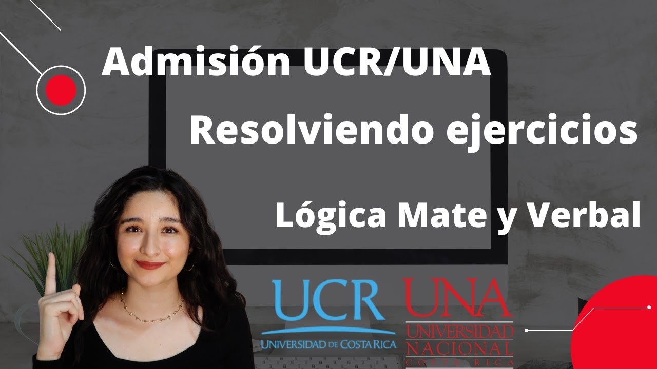 Práctica Admisión UCR/UNA Resolviendo Ejercicios 2022/2023