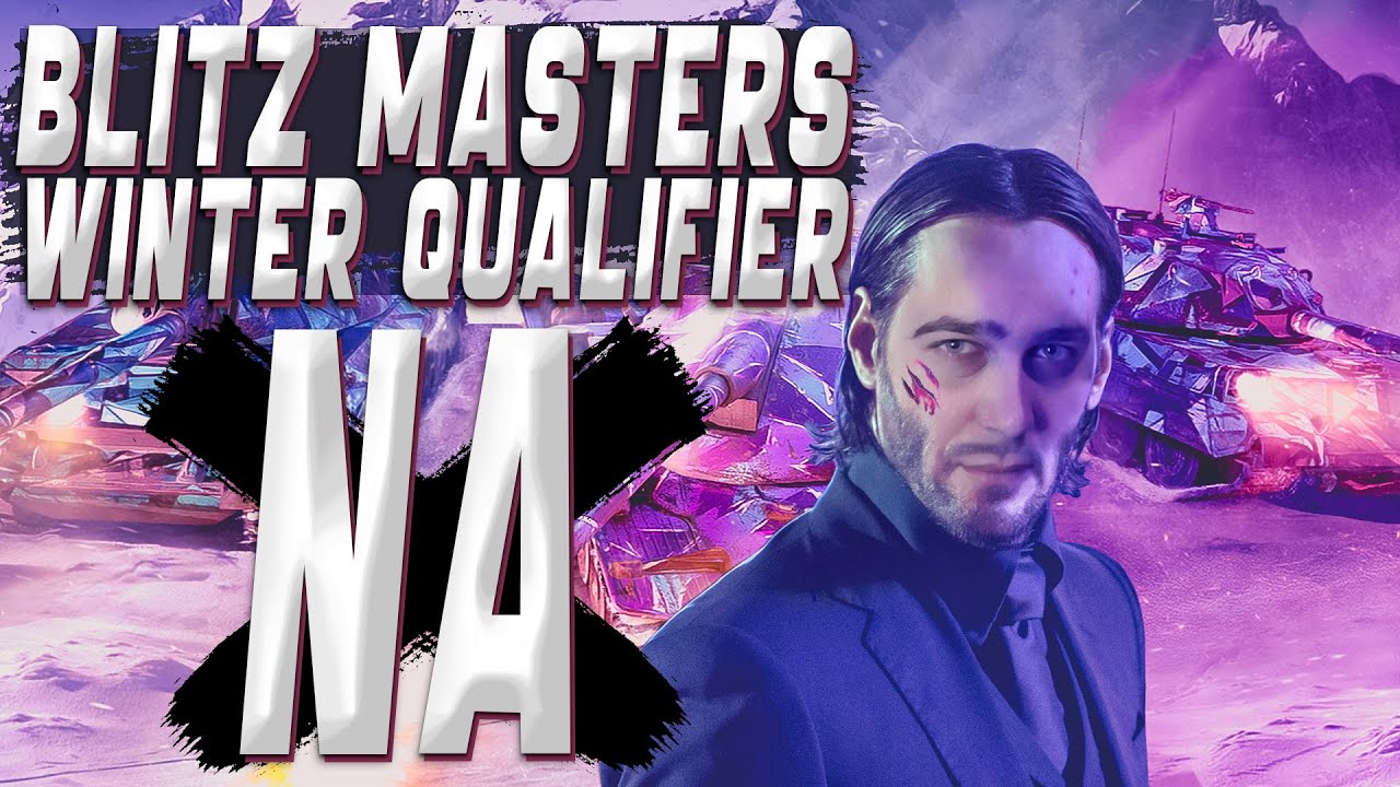 NA Blitz Masters / Winter qualifier / Зимний сезон WoT Blitz
